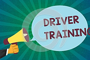 Word writing text Driver Training. Business concept for prepares a new driver to obtain a driver's license