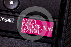 Word writing text Email Encryption System. Business concept for Authentication mechanism of an email message Keyboard