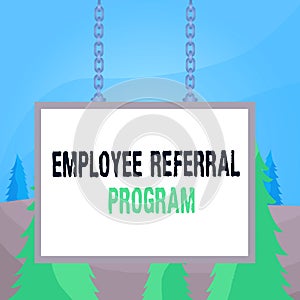 Word writing text Employee Referral Program. Business concept for employees recommend qualified friends relatives