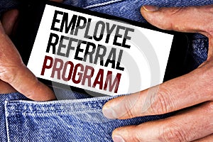 Word writing text Employee Referral Program. Business concept for Recommend right jobseeker share vacant job post written on Mobil