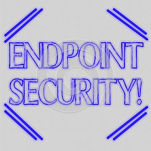 Word writing text Endpoint Security. Business concept for the methodology of protecting the corporate network Seamless