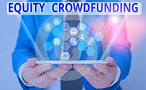 Word writing text Equity Crowdfunding. Business concept for raising capital used by startups and earlystage company. photo