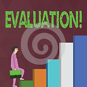 Word writing text Evaluation. Business concept for Judgment Feedback Evaluate the quality perforanalysisce of something