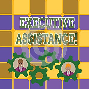 Word writing text Executive Assistance. Business concept for focus on providing highlevel administrative support Two