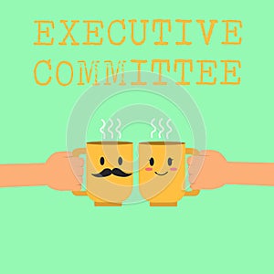 Word writing text Executive Committee. Business concept for Group of Directors appointed Has Authority in Decisions