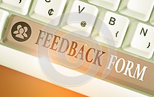 Word writing text Feedback Form. Business concept for way in which customer comment about product is obtained