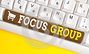 Word writing text Focus Group. Business concept for showing assembled to participate in discussion about something White