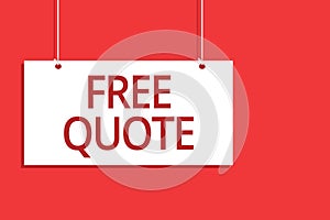 Word writing text Free Quote. Business concept for A brief phrase that is usualy has impotant message to convey Hanging board mess