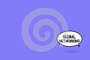 Word writing text Global Networking. Business concept for Communication network which spans the entire Earth WAN