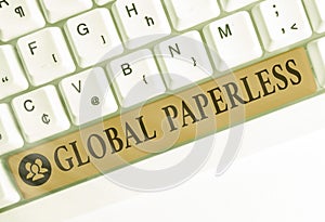 Word writing text Global Paperless. Business concept for going for technology methods like email instead of paper