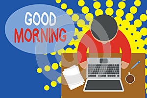 Word writing text Good Morning. Business concept for A conventional expression at meeting or parting in the morning