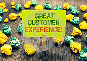 Word writing text Great Customer Experience. Business concept for responding to clients with friendly helpful way Clothespin holdi