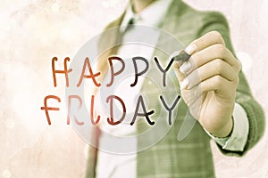 Word writing text Happy Friday. Business concept for Greetings on Fridays because it is the end of the work week