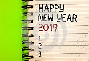 Word writing text Happy New Year 2019. Business concept for Greeting Celebrating Holiday Fresh Start Best wishes Written black and