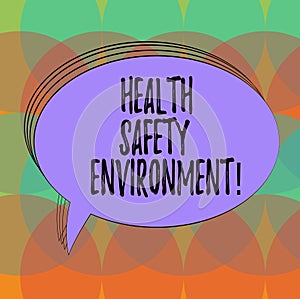 Word writing text Health Safety Environment. Business concept for Environmental protection and safety at work Blank Oval Outlined