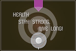 Word writing text Health Stay Strong Live Long. Business concept for Have a healthy life selfcare prevention Coffee Cup