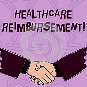 Word writing text Healthcare Reimbursement. Business concept for compensating someone for an out of pocket expense