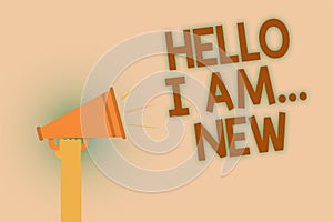 Word writing text Hello I Am... New. Business concept for Introduce yourself Meeting Greeting Work Fresh worker School Hand brown