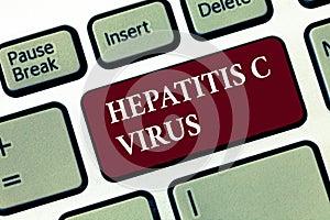 Word writing text Hepatitis C Virus. Business concept for Infective agent that causes viral hepatitis disease