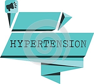 Word writing text Hypertension. Business concept for Medical condition in which blood pressure is extremely high
