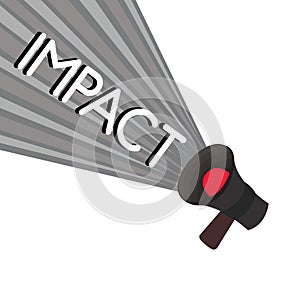 Word writing text Impact. Business concept for action of one object coming forcibly into contact with another photo