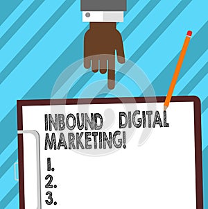 Word writing text Inbound Digital Marketing. Business concept for elements used to digitally connect with consumers Hu analysis