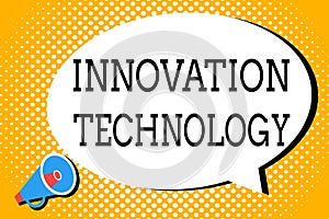 Word writing text Innovation Technology. Business concept for New Idea or Method of Technical or Scientific nature