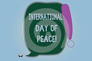 Word writing text International Day Of Peace. Business concept for Worldwide peaceful celebration Hope freedom Blank
