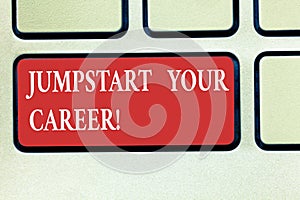 Word writing text Jumpstart Your Career. Business concept for Make it work successfully after a period of failure