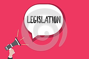 Word writing text Legislation. Business concept for Law or set of laws suggested by a government Parliament