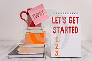 Word writing text Let S Is Get Started. Business concept for to begin doing or working on something you had started Cup