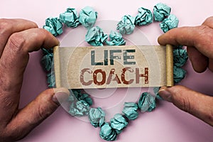 Word writing text Life Coach. Business concept for Mentoring Guiding Career Guidance Encourage Trainer Mentor written on Cardboard