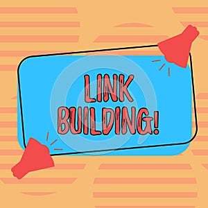 Word writing text Link Building. Business concept for Process of acquiring hyperlinks from other websites Connection Two Megaphone