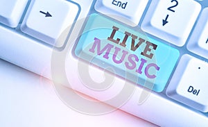 Word writing text Live Music. Business concept for perforanalysisce given by one or more singers or instrumentalists. photo