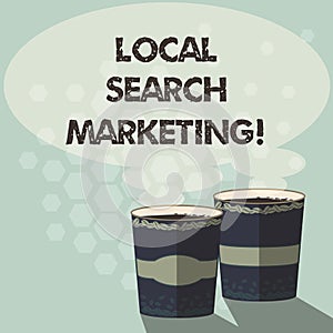 Word writing text Local Search Marketing. Business concept for Physical business Facetoface contact with customers Two photo
