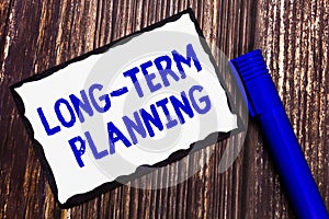 Word writing text Long Term Planning. Business concept for Establish Expected Goals five or more years ahead