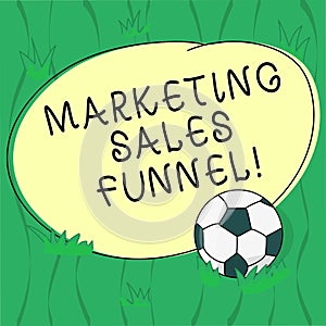 Word writing text Marketing Sales Funnel. Business concept for Visual representation of the customer journey Soccer Ball