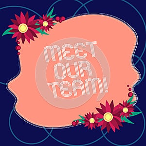 Word writing text Meet Our Team. Business concept for Presentation of a teamwork Meeting with group of showing Blank Uneven Color