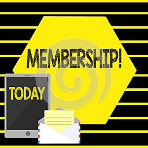 Word writing text Membership. Business concept for Being member Part of a group or team Join an organization.