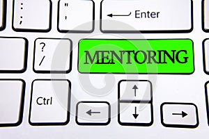 Word writing text Mentoring. Business concept for To give advice or support to a younger less experienced person written on Green