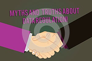 Word writing text Myths And Truths About Data Regulation. Business concept for Media information protection sayings Hu analysis photo