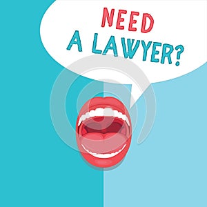 Word writing text Need A Lawyer question. Business concept for Legal problem Looking for help from an attorney