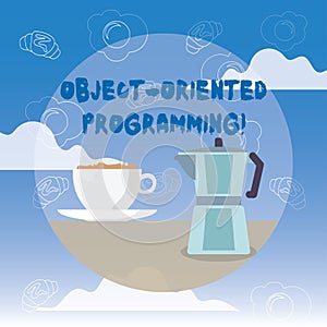 Word writing text Object Oriented Programming. Business concept for Language model objects rather than actions.
