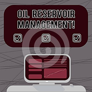 Word writing text Oil Reservoir Management. Business concept for analysisaging the recovery of natural gas from rock Mounted