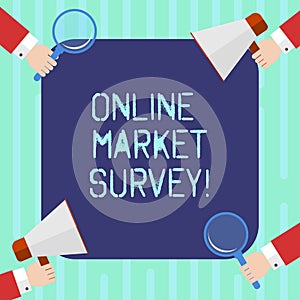 Word writing text Online Market Survey. Business concept for gathering information essential for market research Hu