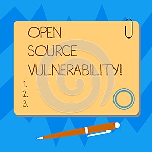 Word writing text Open Source Vulnerability. Business concept for Publicized Exploits are open to malicious users Blank
