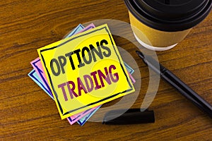 Word writing text Options Trading. Business concept for Options trading investment commodities stock market analysis written on St