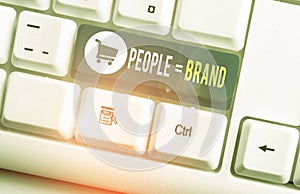 Word writing text People Brand. Business concept for Personal Branding Defining demonstratingality through the labels