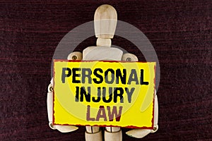 Word writing text Personal Injury Law. Business concept for guarantee your rights in case of hazards or risks written on Sticky no