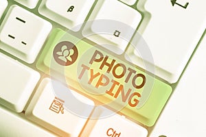 Word writing text Photo Typing. Business concept for metal printing block use to reproduce a photograph in printing
